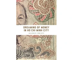KNYGA Allison J Truitt Dreaming of Money in Ho Chi Minh City