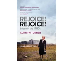 KNYGA Alwyn W Turner Rejoice! Rejoice!