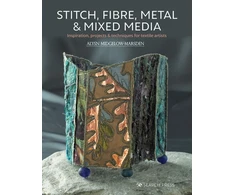 KNYGA Alysn Midgelow Marsden Stitch, Fibre, Metal &amp; Mixed Media