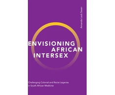 KNYGA Amanda Lock Swarr Envisioning African Intersex