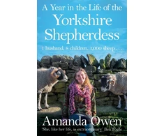 KNYGA Amanda Owen Year in the Life of the Yorkshire Shepherdess