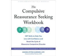 KNYGA Amanda Petrik Gardner The Compulsive Reassurance Seeking Workbook