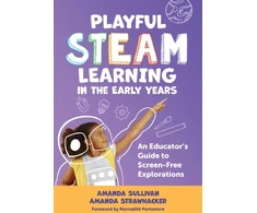 KNYGA Amanda Sullivan Playful STEAM Learning in the Early Years