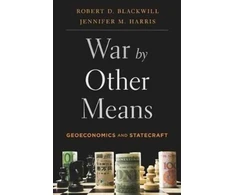 KNYGA Ambassador Robert D. Blackwill War by Other Means