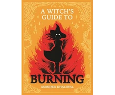 KNYGA Aminder Dhaliwal Witch's Guide to Burning