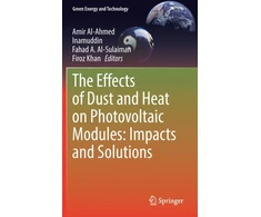KNYGA Amir Al Ahmed Effects of Dust and Heat on Photovoltaic Modules: Impacts and Solutions