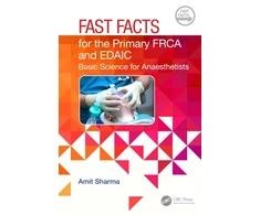 KNYGA Amit Sharma Fast Facts for the Primary FRCA and EDAIC