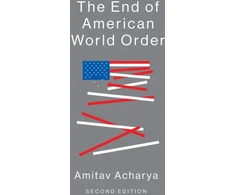 KNYGA Amitav Acharya End of American World Order