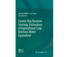 KNYGA Ammar Wahbi Cosmic Ray Neutron Sensing: Estimation of Agricultural Crop Biomass Vanduo Equivalent