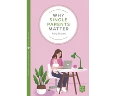 KNYGA Amy Brown Why Single Parents Matter