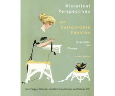 KNYGA Amy Twigger Holroyd Historical Perspectives on Sustainable Fashion