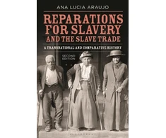 KNYGA Ana Lucia Araujo Reparations for Slavery and the Slave Trade