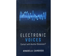 KNYGA Anabela Cardoso Electronic Voices: Contact with Another Dimension?