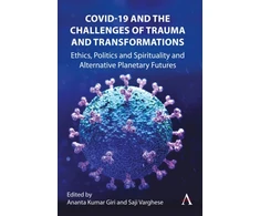 KNYGA Ananta Giri COVID-19 and the Challenges of Trauma and Transformations