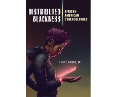 KNYGA Andre Brock Jr Distributed Blackness