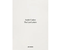 KNYGA Andre Cadere Last Letters (Letters About a Work)