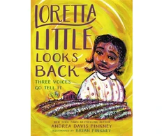 KNYGA Andrea Davis Pinkney Loretta Little Looks Back