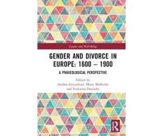 KNYGA Andrea Griesebner Gender and Divorce in Europe: 1600 – 1900