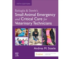 KNYGA Andrea M Battaglia Battaglia &amp; Steele's Small Animal Emergency and Critical Care for Veterinary Technicians