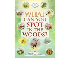 KNYGA Andrea Pinnington What Can You Spot in the Woods?