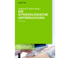 KNYGA Andreas D Ebert Die gynakologische Untersuchung