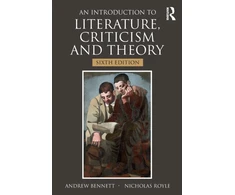 KNYGA Andrew Bennett Introduction to Literature, Criticism and Theory