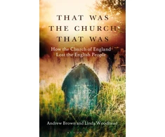 KNYGA Andrew Brown That Was The Church That Was