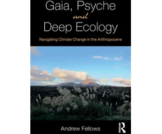 KNYGA Andrew Fellows Gaia, Psyche and Deep Ecology