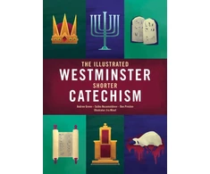 KNYGA Andrew Green Illustrated Westminster Shorter Catechism