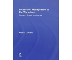 KNYGA Andrew J Dubrin Impression Management in the Workplace