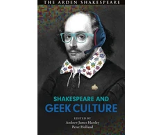 KNYGA Andrew James Hartley Shakespeare and Geek Culture