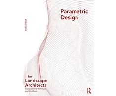 KNYGA Andrew Madl Parametric Design for Landscape Architects