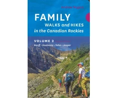 KNYGA Andrew Nugara Family Walks &amp; Hikes Canadian Rockies 2nd Edition, Volume 2