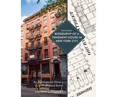 KNYGA Andrew S Dolkart Biography of a Tenement House in New York City