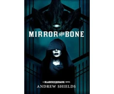 KNYGA Andrew Shields Mirror and Bone