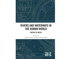 KNYGA Andrew Tibbs Rivers and Waterways in the Roman World
