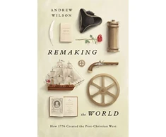 KNYGA Andrew Wilson Remaking the World