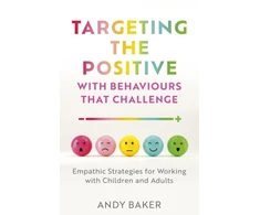 KNYGA Andy Baker Targeting the Positive with Behaviours that Challenge