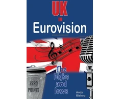 KNYGA Andy Bishop UK in Eurovision: The Highs and Lows