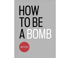 KNYGA Andy Fletcher How To Be A Bomb