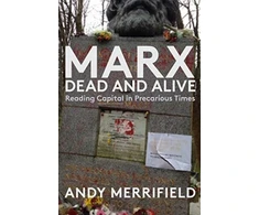 KNYGA Andy Merrifield Marx, Dead and Alive
