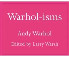 KNYGA Andy Warhol Warhol-isms