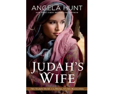 KNYGA Angela Elwell Hunt Judah`s Wife – A Novel of the Maccabees