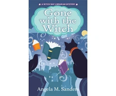 KNYGA Angela M Sanders Gone with the Witch