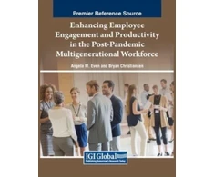 KNYGA Angela Marie Even Enhancing Employee Engagement and Productivity in the Post-Pandemic Multigenerational Workforce
