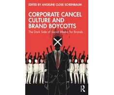 KNYGA Angeline Close Scheinbaum Corporate Cancel Culture and Brand Boycotts