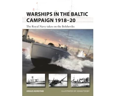 KNYGA Angus Konstam Warships in the Baltic Campaign 1918–20