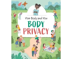 KNYGA Anita Ganeri Your Body and You: Body Privacy