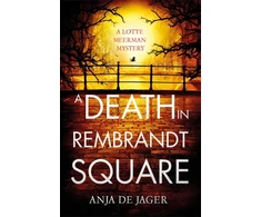 KNYGA Anja De Jager Death in Rembrandt Square