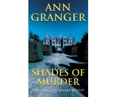 KNYGA Ann Granger Shades of Murder (Mitchell &amp; Markby 13)